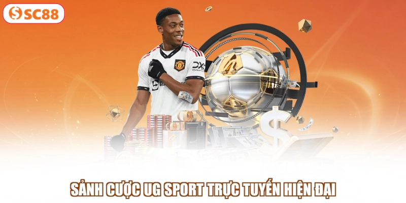 Sảnh cược UG Sport trực tuyến hiện đại