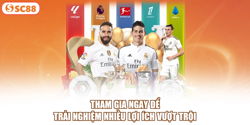 Tham gia ngay để trải nghiệm nhiều lợi ích vượt trội