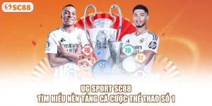 UG Sport SC88 | Tìm Hiểu Nền Tảng Cá Cược Thể Thao Số 1